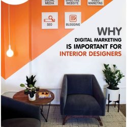 Digital marketing is particularly helpful for interior designers